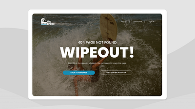 "The Break" - 404 Error Page 404 page dailyui design surfing ui ux web design website