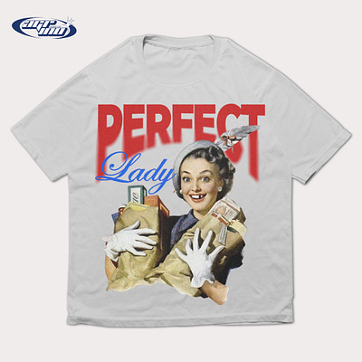 PERFECT LADY T-SHIRT DESIGN branding design graphic design poster tshirt tshirtdesign typography