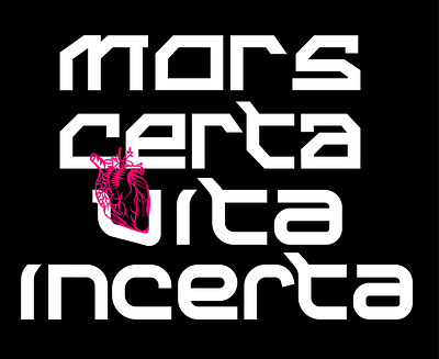 Mors certa, vita incerta design illustration lettering letters type