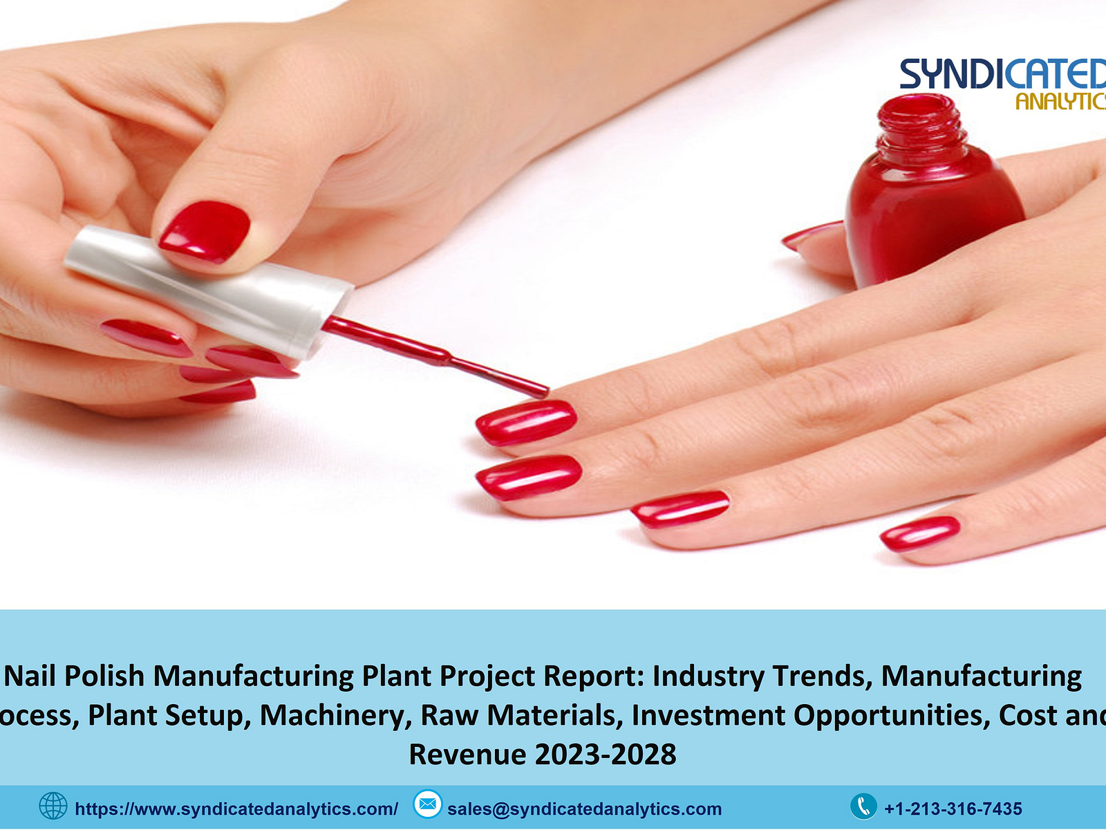 Nail Polish Manufacturing Plant Project Report 2023 by Mark Wilson on