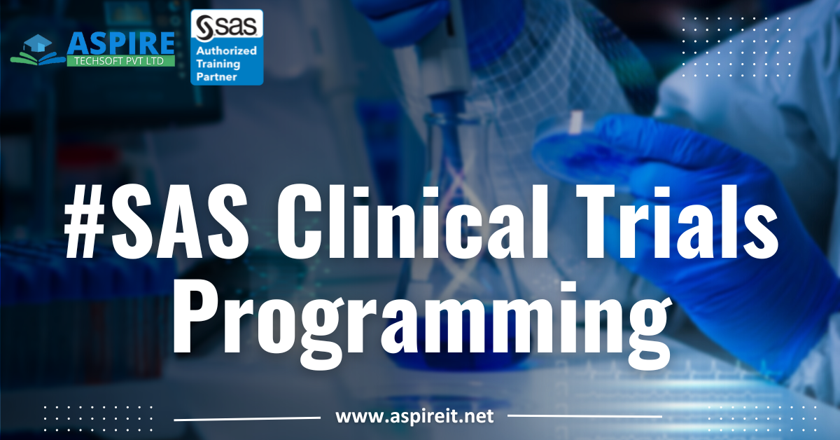 Clinical SAS Certification: Overview and career path by Aspire Techsoft