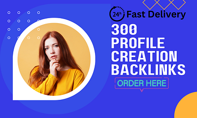 profile creation backlinks 300 backlinks profile creation seo