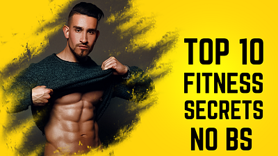 Youtube thumbnail for Top 10 Fitness secrets design graphic design logo thumb typography