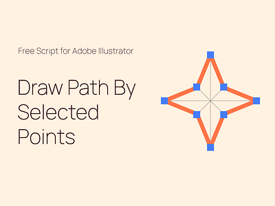 DrawPathBySelectedPoints (Illustrator Script) adobe illustrator automatization draw freebie plugin points script vector