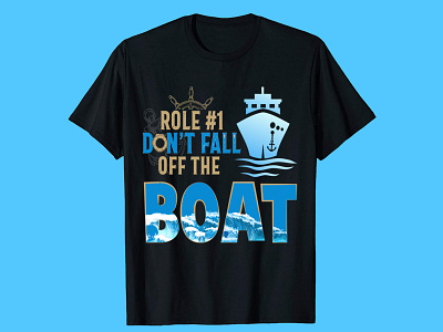 RULE#1 DON'T FALL OFF THE BOAT. T-SHIRT DESIGN amazon t shirts best t shirt best t shirt design boat t shirt custom t shirt custom t shirt graphic t shirt merch by amazon shirtdesign trendy t shirt tshirt design typography t shirt