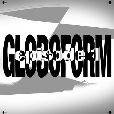 Typography for Globoform ep. 1 branding chaotic collage design graphic design illustration vector