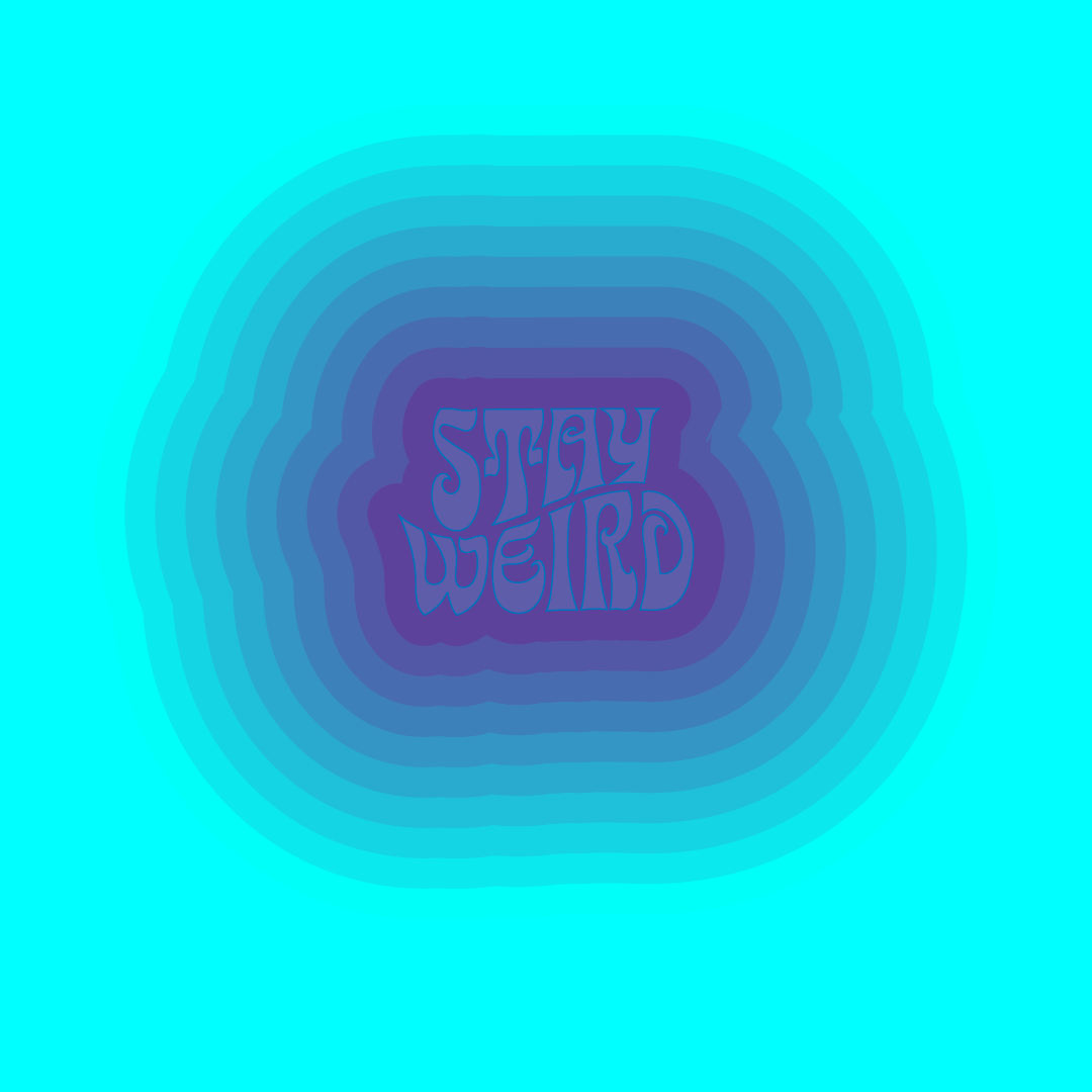 Stay weird. design graphic design logo typography