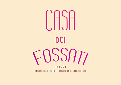 Casa Dei Fossati affinity amateur design font label typography wine