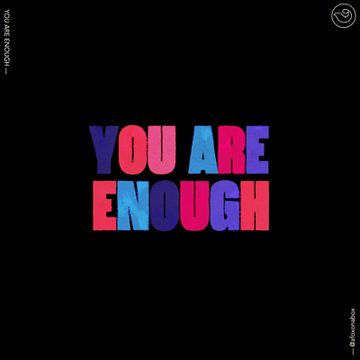 You are enough — kinetic typography 2d animated type animation branding graphic design kinetic typography motion graphics typography