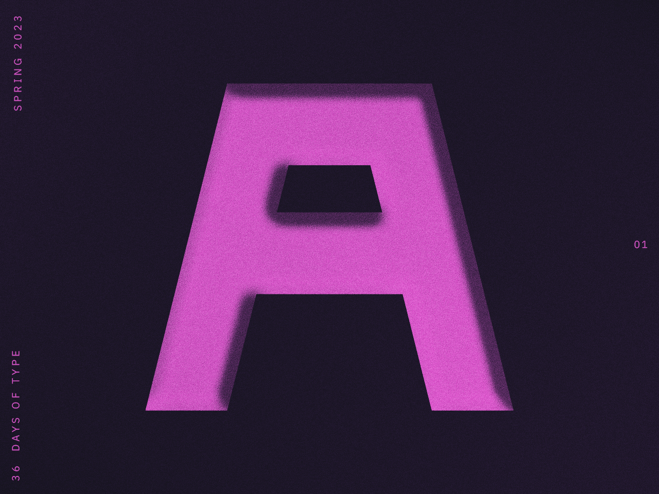 01 • A • 36 Days of Type *Spring* 36daysoftype graphic design photoshop typography