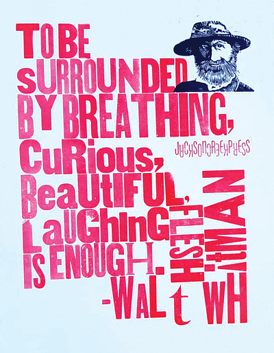 To be surrounded, for Walt, 11x14in design graphic design illustration letterpress linocut mixed media type typography