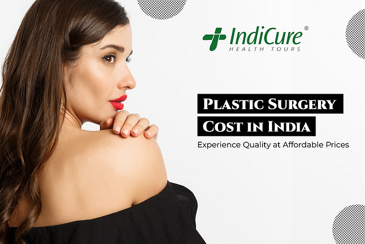 Plastic Surgery Cost in India IndiCure Health Tours by IndiCure on