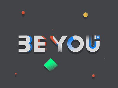 BE YOU 2d animation art direction be you branding design graphic design grid illustration momentum motion motion design motion graphics particles pattern stay positive type typography ui vector