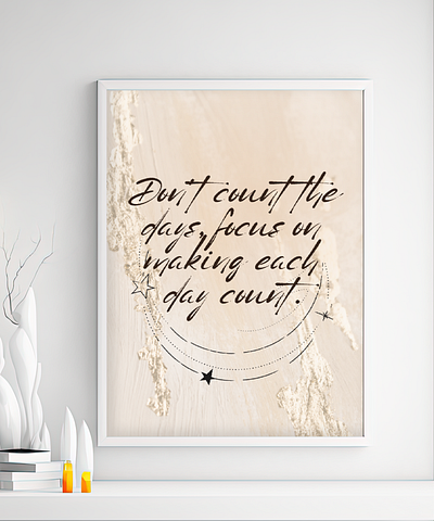 Focus on making each day count affirmation quote wall art. affirmation quote digital art digital product home design interior deco positive quote printable wall art