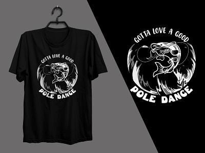 Gotta Love a Good Pole dace Fishing T-shirt Design branding clothing fashion gotta love a good pole dance graphic graphic design huk tee illustration mens fashion modern pole dance shirt design splash fish tee t shirt t shirt design text base tshirts typography typography t shirt vector