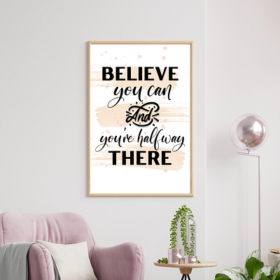 believe you can and you're halfway there, wall art quote affirmation quote digital product illustration interior deco positive quote poster printable wall art
