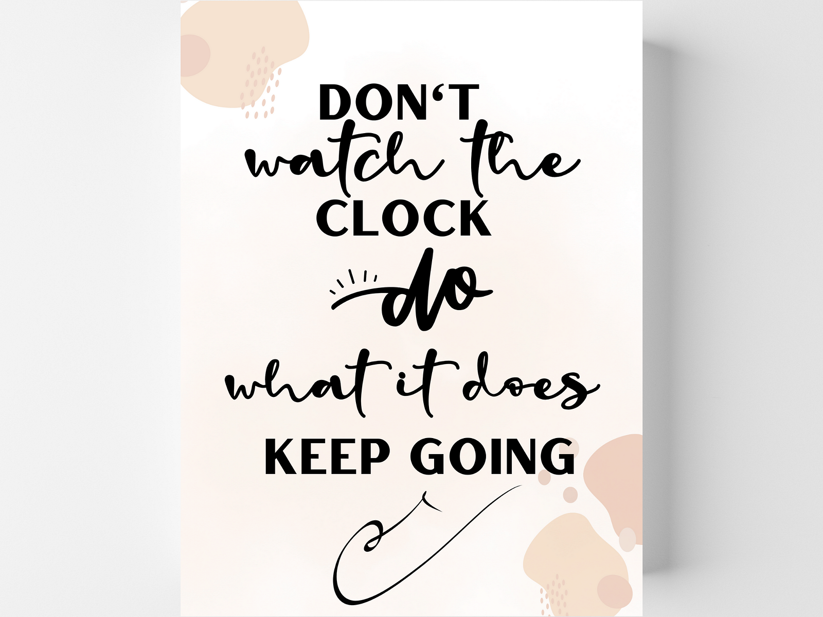 don-t-watch-the-clock-do-what-it-does-keep-going-wall-art-quote-by