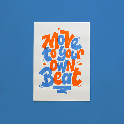 Move To Your Own Beat - A3 Riso Poster a3poster beat decoration design graphicdesign handlettering lettering motivational move movement music pantone poster print prints riso risoprint risoprinted type typography