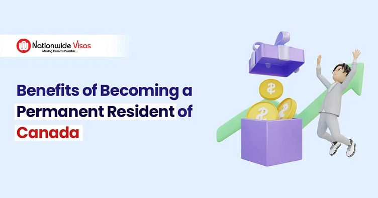 4-big-benefits-of-having-permanent-resident-status-in-canada-by