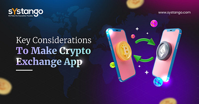 Key Considerations To Make Crypto Exchange App blockchain development crypto app development crypto exchange app