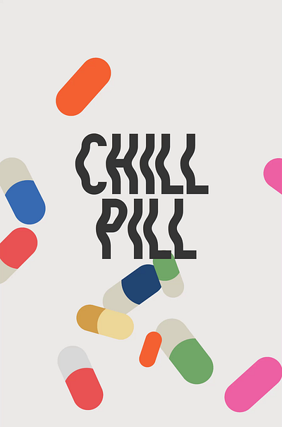 chill chill font graphic design motion graphics pill wavy