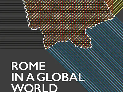 Poster for the conference: Rome in a Global World conferen conference design graphic design illustration poster