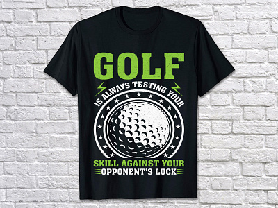 GOLF IS ALWAYS TESTING YOUR SKILL AGAINST YOUR OPPONENT'S LUCK advanced t shirt design tutorial custom shirt design custom t shirts design golf shirt golf shirts golf t shirt golf t shirt design golfing t shirt design learn tshirt design play t shirt design t shirt t shirt design t shirt design t shirt design illustrator tshirt design 2023