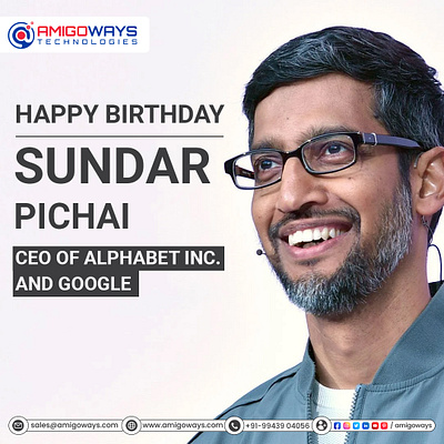 🎉🎂 Happy Birthday, Sundar Pichai! 🥳 amigoways amigowaysteam google