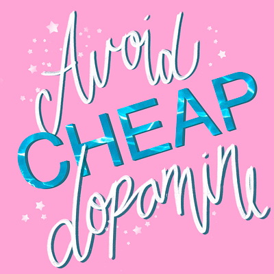 Avoid Cheap Dopamine design graphic design illustration poster typography