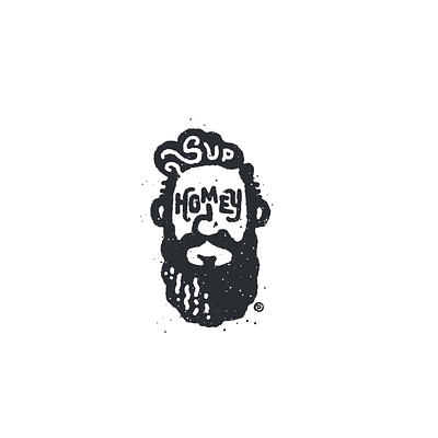 'Sup Homey! beard face friend hip hipster homey man text