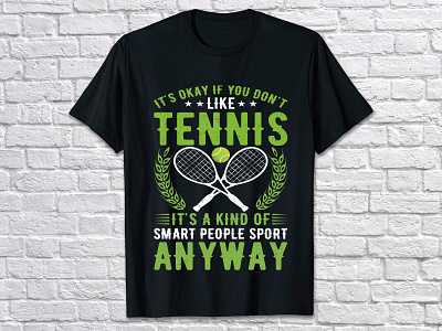 IT'S OKAY IF YOU DON'T LIKE TENNIS IT'S A KIND OF SMART PEOPLE S best tennis t shirts cool tennis t shirts create t shirt design on cut up t shirt designs head tennis t shirts how to make t shirt design lotto tennis t shirts t shirt t shirt design t shirt design table tennis t shirts designs tennis tennis t shirt tennis t shirts tennis t shirts designs tennis tee shirts designs tennis tshirts designs