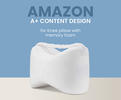 Amazon A+ Content Design for Knee Pillow Memory Foam a a amazon a content a content design a design amazon amazon a amazon a content amazon a content design amazon a design amazon content amazon design amazon product brand brand design brand identity branding design designing graphic design