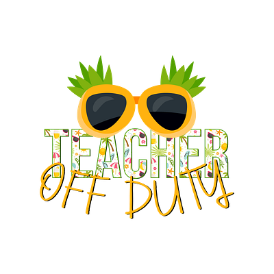 Teacher off duty t shirt design design graphic design illustration summer teacher vector