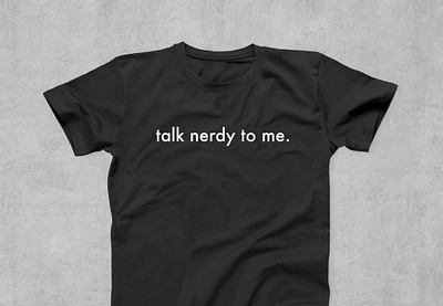 Talk Nerdy T-Shirt nerd nerdy shirt technology tradeshow tshirt