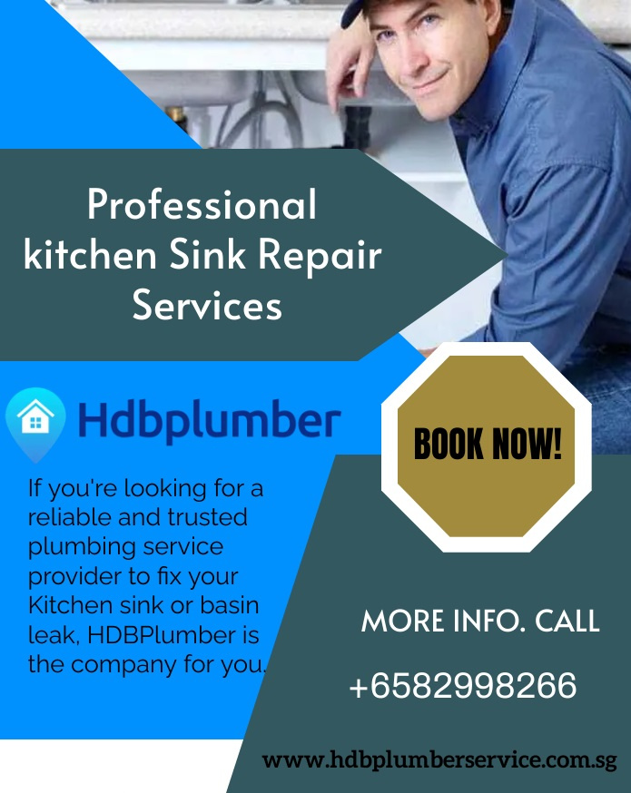 Get The Best Kitchen Sink Repair Services In Singapore by HDBPlumber