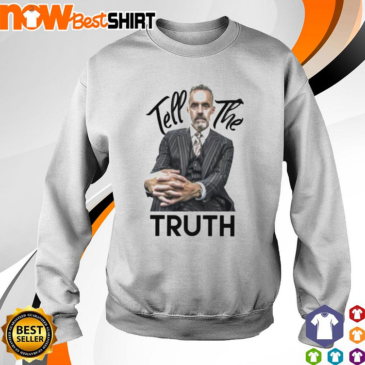 Tell The Truth Jordan Peterson shirt by Nowbest Shirt on Dribbble