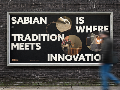 SABIAN 40 YEARS billboard brand branding canada cymbals design figma graphic design identity logo logos logotype outdoor sabian type typography ui vector web web design