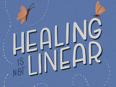 Healing is not linear art print blue blues butterflies butterfly digital illustration digital lettering gentleness hand lettered heal healing lettered lettering line linework mental health procreate recovery support therapy