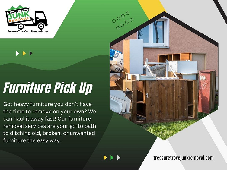 Furniture Pick Up Wellesley by Treasure Trove Junk Removal on Dribbble