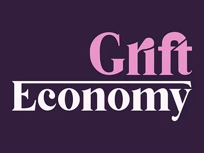 Grift Economy affinity amateur design economy font grift logo typeface typography
