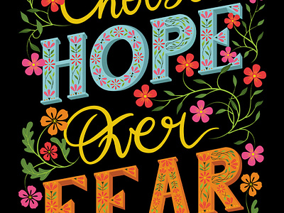Choose Hope Over Fear digital illustration graphic art illustration nature yenty jap