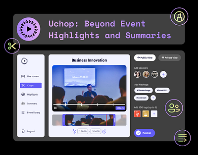 Uchop: application to chop live events and generate highlights desktop app figma mobile app prototyping responsive design ui user interface design ux video editing web design
