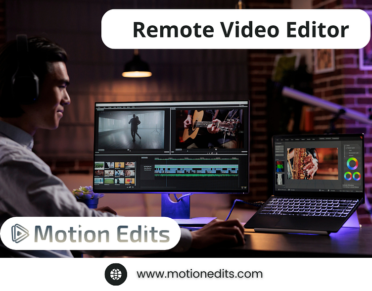 Remote Video Editor Basic Video Editing Motion Edits by Motion