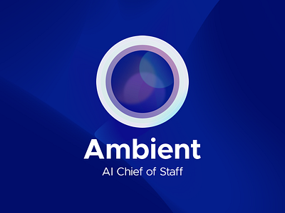 Ambient - AI Chief of Staff ai design feed