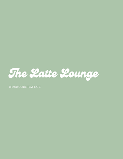 The Latte Lounge Style Guide brand branding graphic design identity logo style guide typography