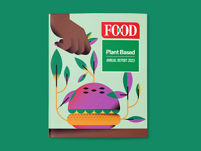 Plant Based - FOOD Cover adobe illustrator burger design draft editorial flat food geometric hand illustration illustrator magazine minimal organic plant based shot vector veg vegan