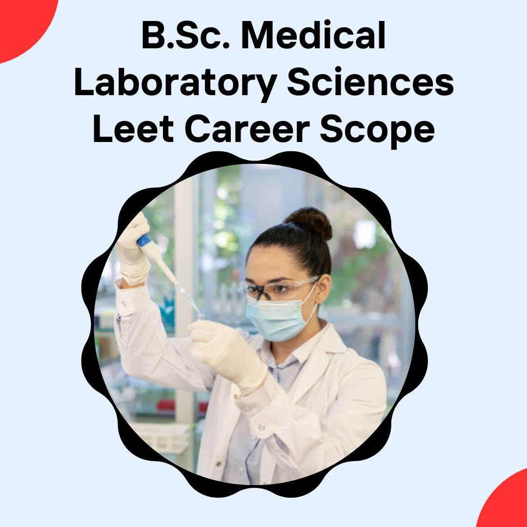 B.Sc. Medical Laboratory Sciences Leet Career Scope by CGC on Dribbble