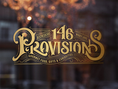 146 Provisions 146 boonsboro branding classic custom detailed foil food gold lettering logo market maryland ornate provisions retail shop store vintage window