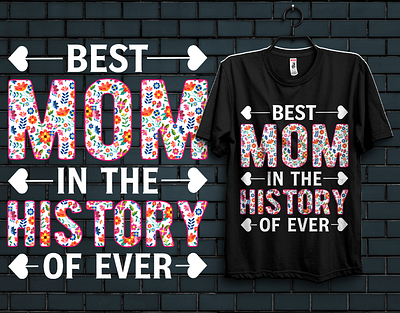 BEST MOM T-SHIRT DESIGN apparel branding clothing design fashion graphic design hoodie illustration logo mom momteedesign momtshirt mother mothersday mothertshirt teedesign typo typography