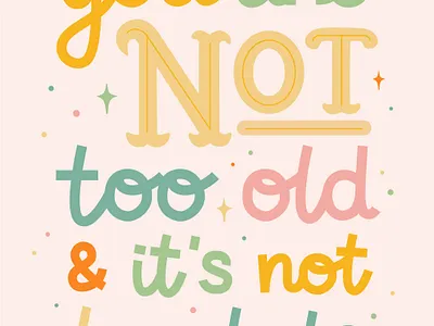 It's not too late. design font graphic design illustration poster text typography vector